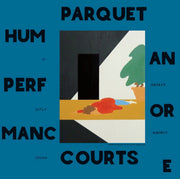 Parquet Courts – Human Performance (LP Vinyl)