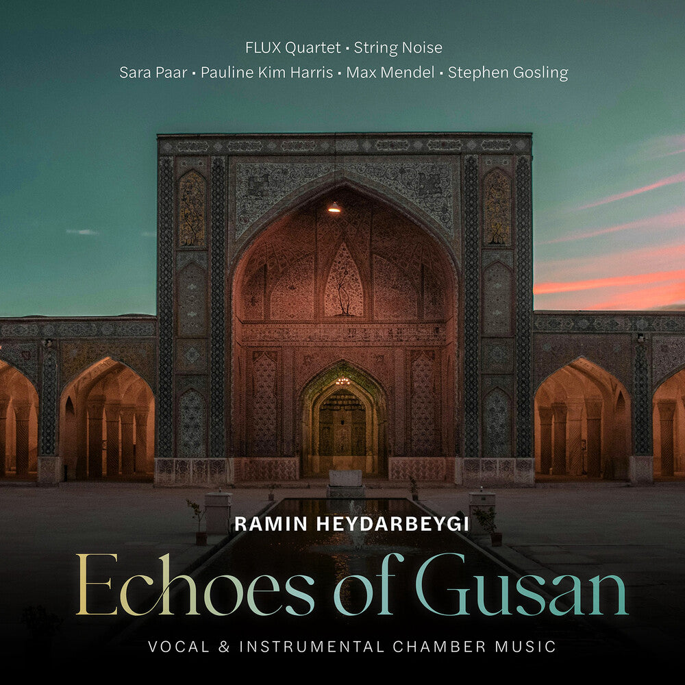 Pauline Harris Kim – Ramin Heydarbeygi: Echoes Of Gusan (CD)