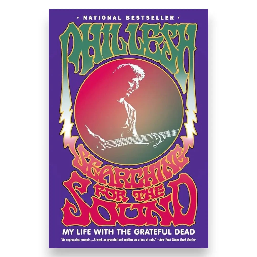 Phil Lesh – Searching for the Sound: My Life with the Grateful Dead (Paperback)