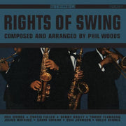 Phil Woods – Rights Of Swing (180 Gram, Remastered LP Vinyl)