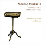 Plamena Nikitassova – Niccolo Mestrino: Vn Concertos & Chamber Music (CD)