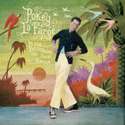 Pokey LaFarge – In The Blossom Of Their Shade (LP Vinyl)