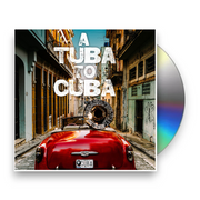 Preservation Hall Jazz Band – A Tuba to Cuba (Original Soundtrack CD) - Front