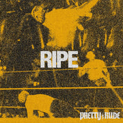 Pretty Rude – Ripe (LP Vinyl)