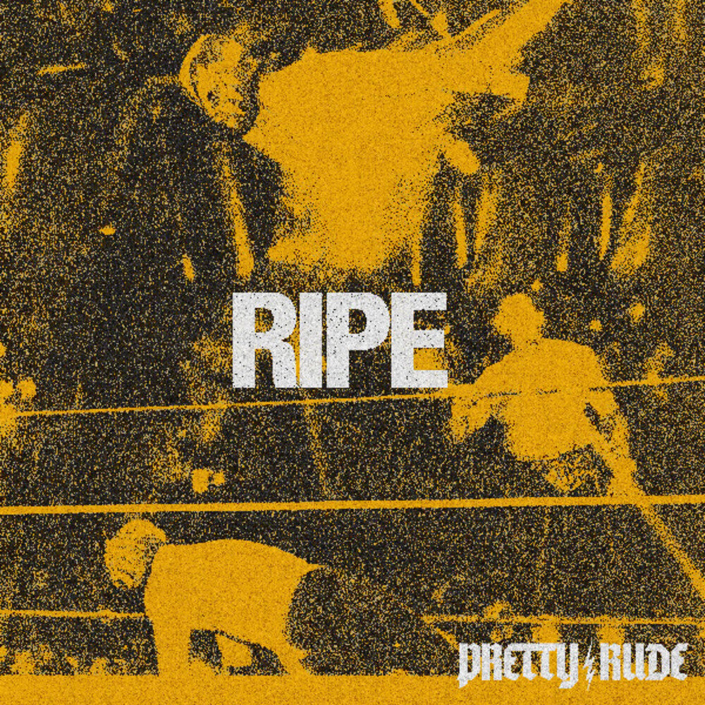 Pretty Rude – Ripe (LP Vinyl)