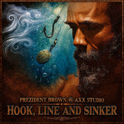 Prezident Brown – Hook Line & Sinker (CD)