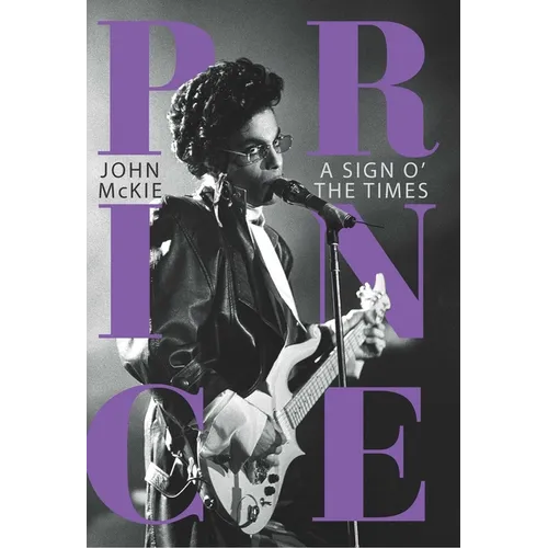 Prince: A Sign O' the Times - Hardcover