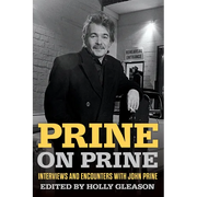 Prine on Prine: Interviews and Encounters with John Prine Volume 20 - Paperback
