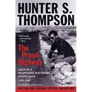 Proud Highway: Saga of a Desperate Southern Gentleman, 1955-1967 - Paperback