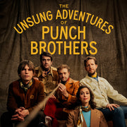 Punch Brothers – Unsung Adventures Of Punch Brothers (LP Vinyl)