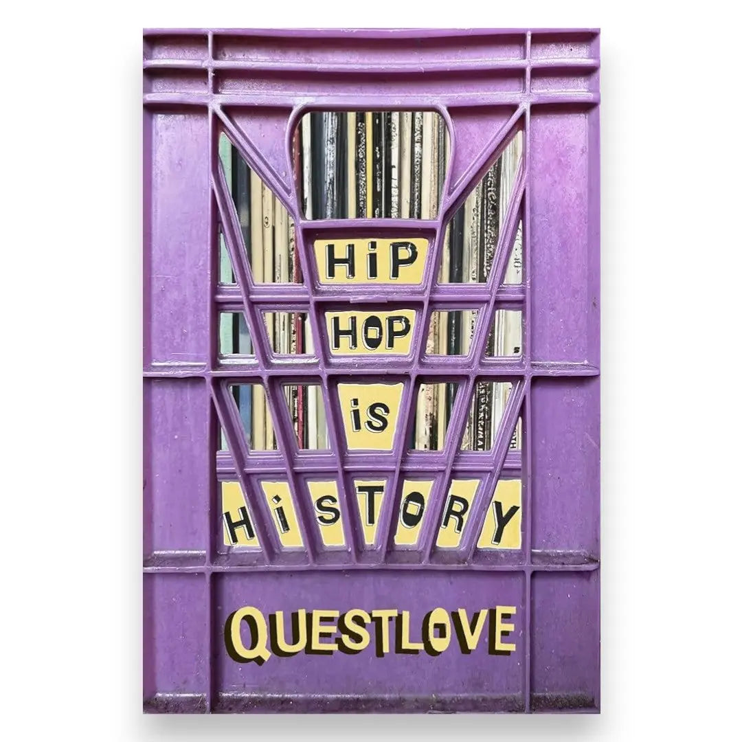 Questlove – Hip-Hop Is History (Hardcover)