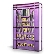 Questlove – Hip-Hop Is History (Hardcover)