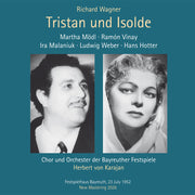 Ramon / Martha Modl / Hans Hotter / Bayreuth Festival Orchestra / Herbert Von Karajan Vinay – Richard Wagner: Tristan Und Isolde (1952 Bayreuth Festival 3-CD)