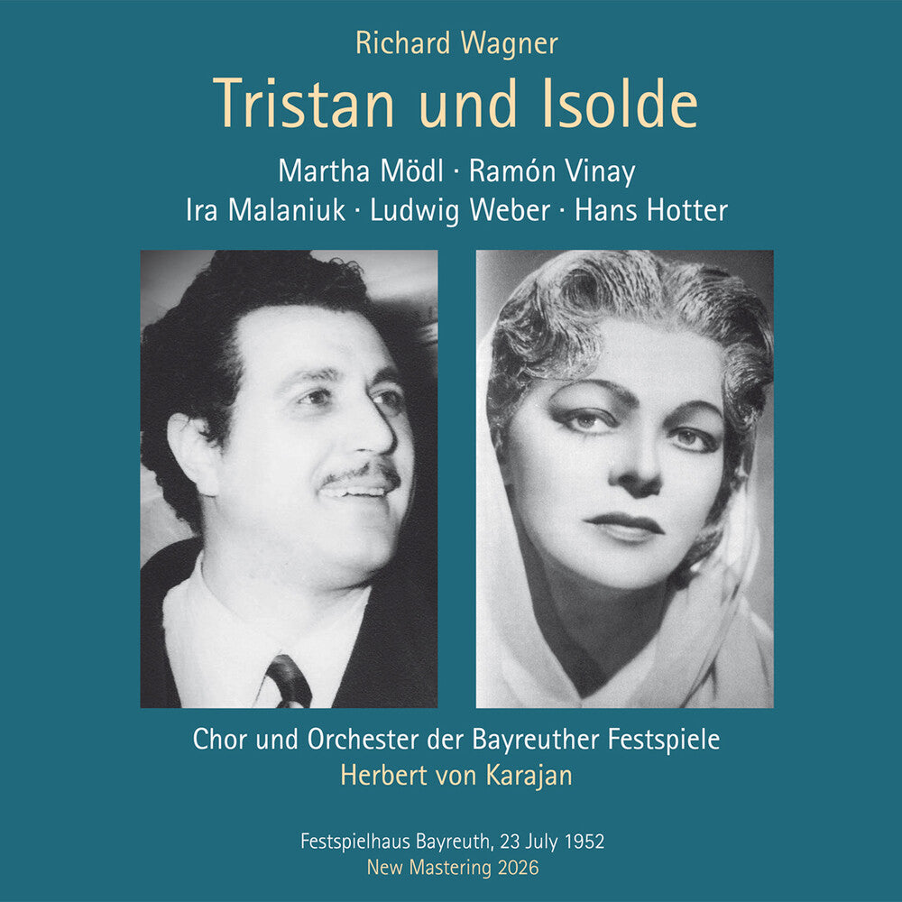 Ramon / Martha Modl / Hans Hotter / Bayreuth Festival Orchestra / Herbert Von Karajan Vinay – Richard Wagner: Tristan Und Isolde (1952 Bayreuth Festival 3-CD)