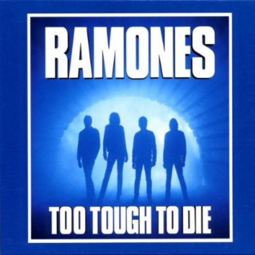 Ramones – Too Tough to Dies (CD)