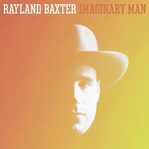 Rayland Baxter – Imaginary Man (CD)