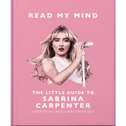 Read My Mind: The Little Guide to Sabrina Carpenter - Hardcover