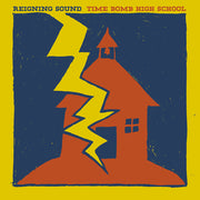 Reigning Sound – Time Bomb High School (LP Vinyl)