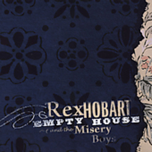 Rex Hobart & Misery Boys – Empty House (CD)