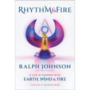 Rhythm & Fire: A Life in Harmony with Earth, Wind & Fire - Hardcover