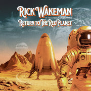 Rick Wakeman – Return To The Red Planet (CD)