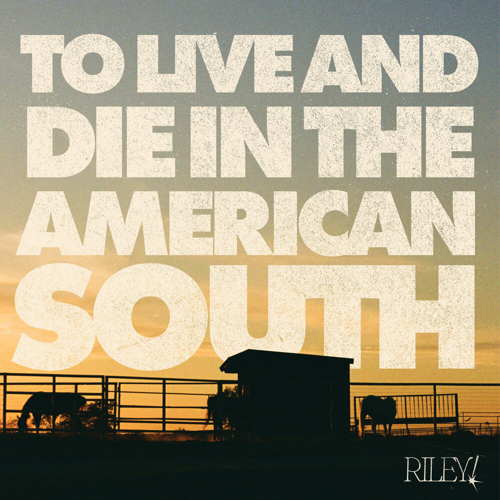 Riley! – To Live And Die In The American South (Bone with Rainbow Splatter LP Vinyl)