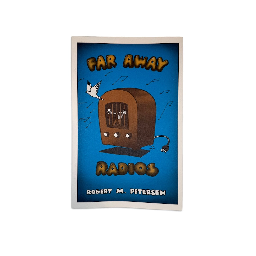 Robert M. Petersen: Far Away Radios — Second Printing Chapbook (Grateful Dead Productions)