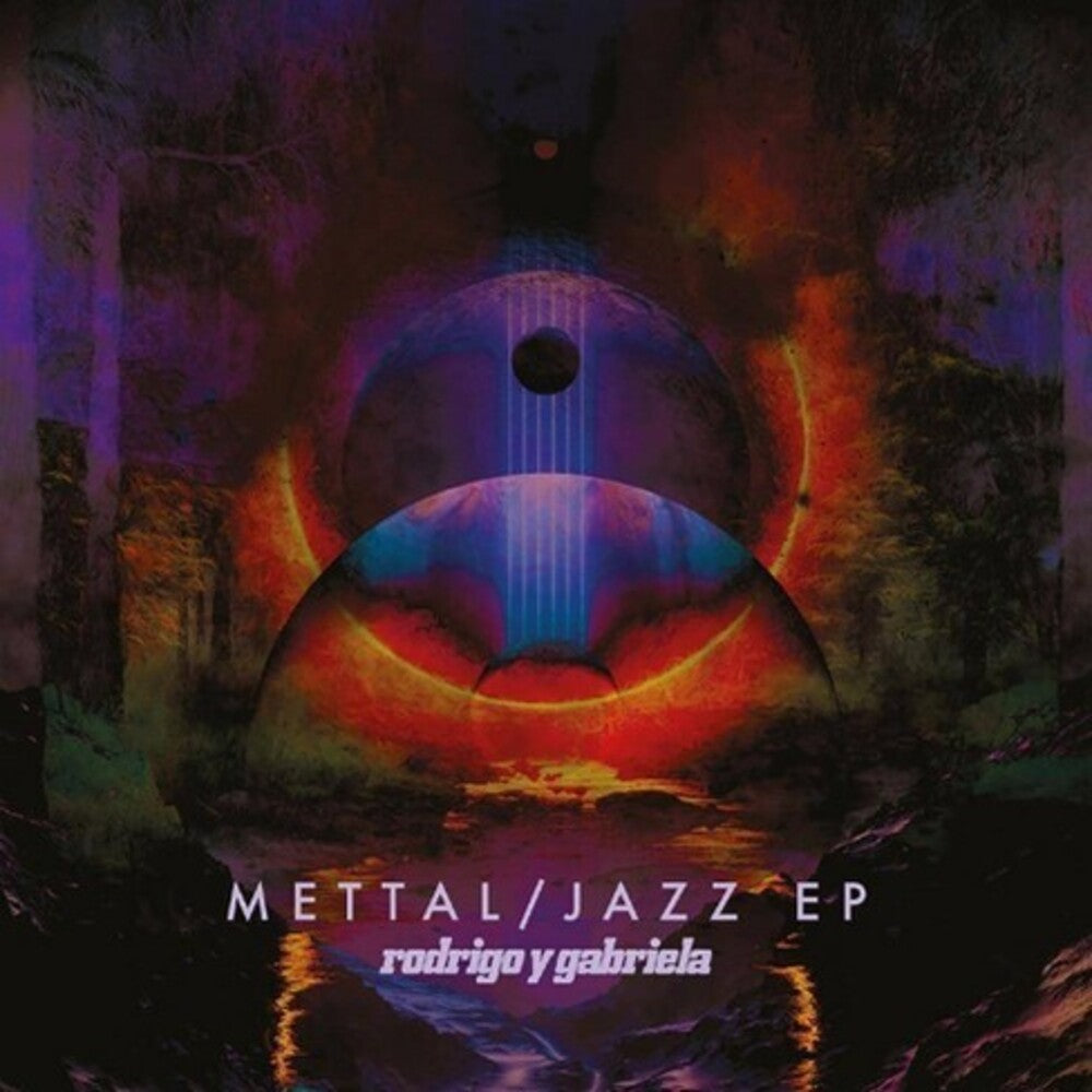 Rodrigo Y Gabriela – Mettal / Jazz EP (CD)
