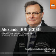 Royal Scottish National Orchestra – Alexander Brincken: Orchestral Music Vol. 2 (CD)