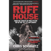 Ruffhouse: From the Streets of Philly to the Top of the '90s Hip-Hop Charts - Paperback