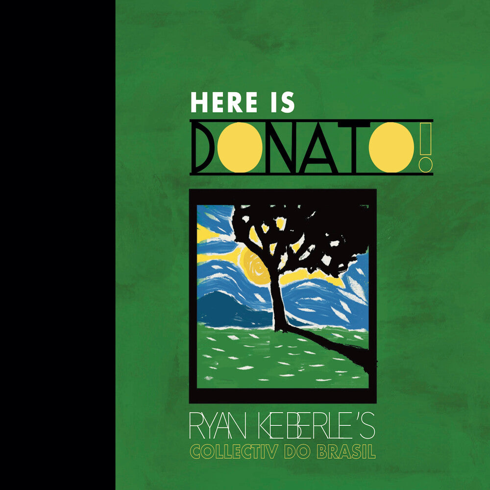 Ryan Keberle Collectiv Do Brasil – Here Is Donato (CD)