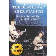 The Beatles at Shea Stadium: The Story Behind Their Greatest Concert