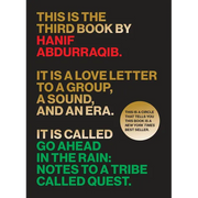 Go Ahead in the Rain: Notes to a Tribe Called Quest