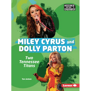 Miley Cyrus and Dolly Parton: Two Tennessee Titans