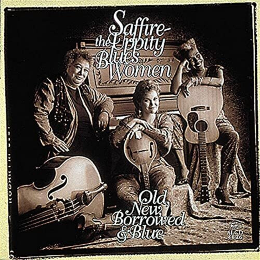 Saffire- The Uppity Blues Women – Old New Borrowed & Blue (CD)