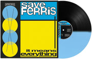 Save Ferris – It Means Everything (Limited Edition LP Vinyl)