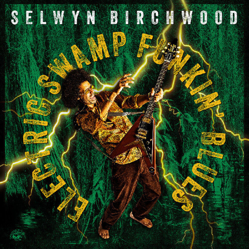 Selwyn Birchwood – Electric Swamp Funkin' Blues (LP Vinyl)