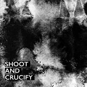Shoot & Crucify / Various – Shoot & Crucify / Various (CD)