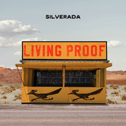 Silverada – Living Proof (CD)