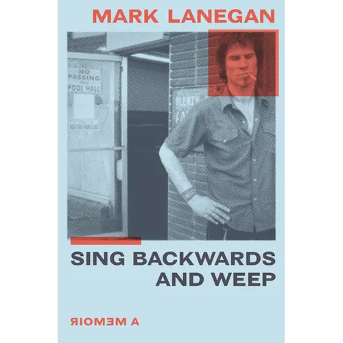 Sing Backwards and Weep: A Memoir - Hardcover