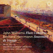 Singapore Symphony Orchestra – John Williams: Flute Concerto - Bernard Herrmann (CD)