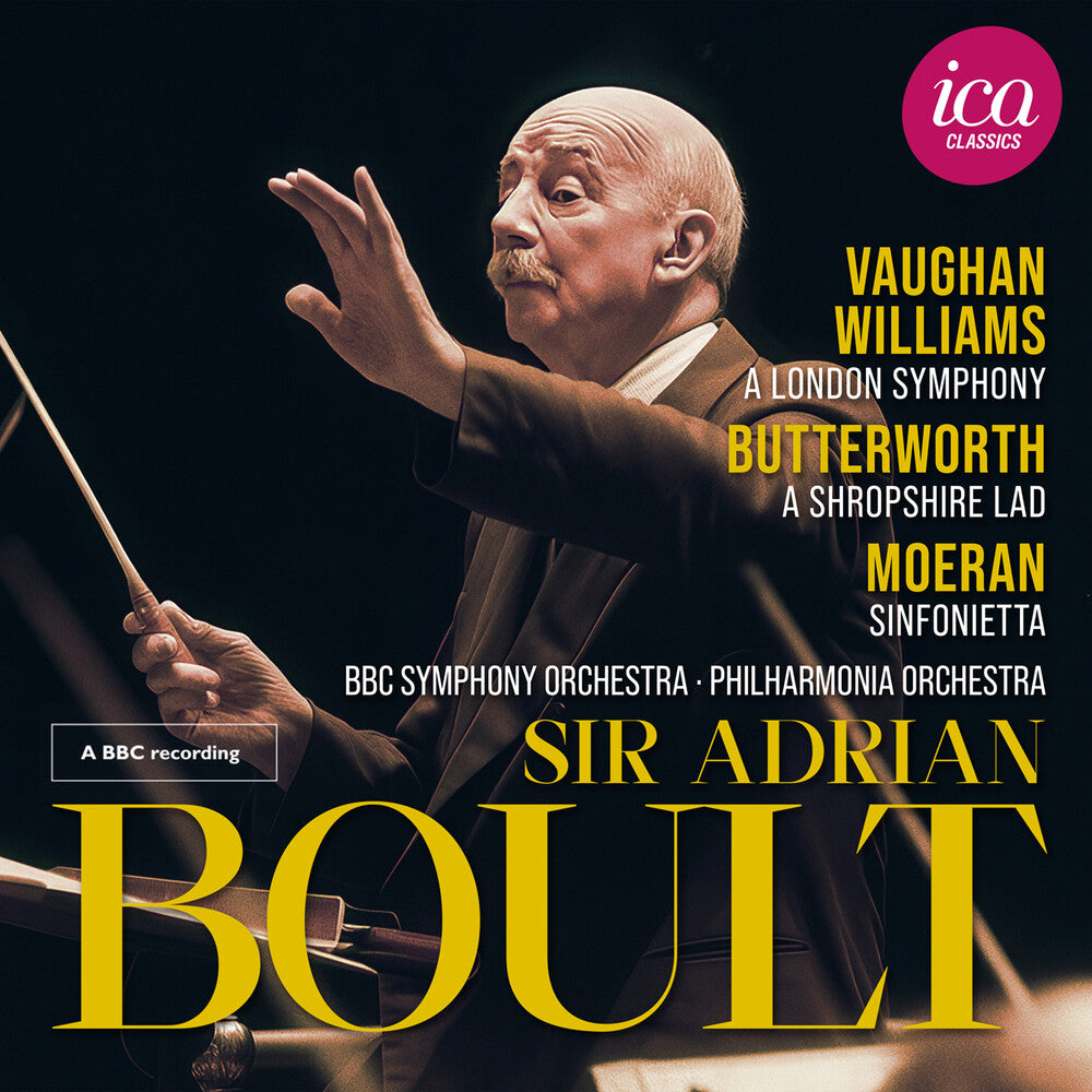 Sir Boult Adrian – Vaughan Williams Butterworth & Moeran (Live CD)