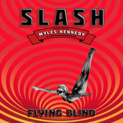 Slash / Myles Kennedy & Conspirators – Flying Blind (CD)