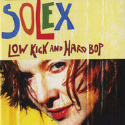 Solex – Low Kick & Hard Bop (LP Vinyl)