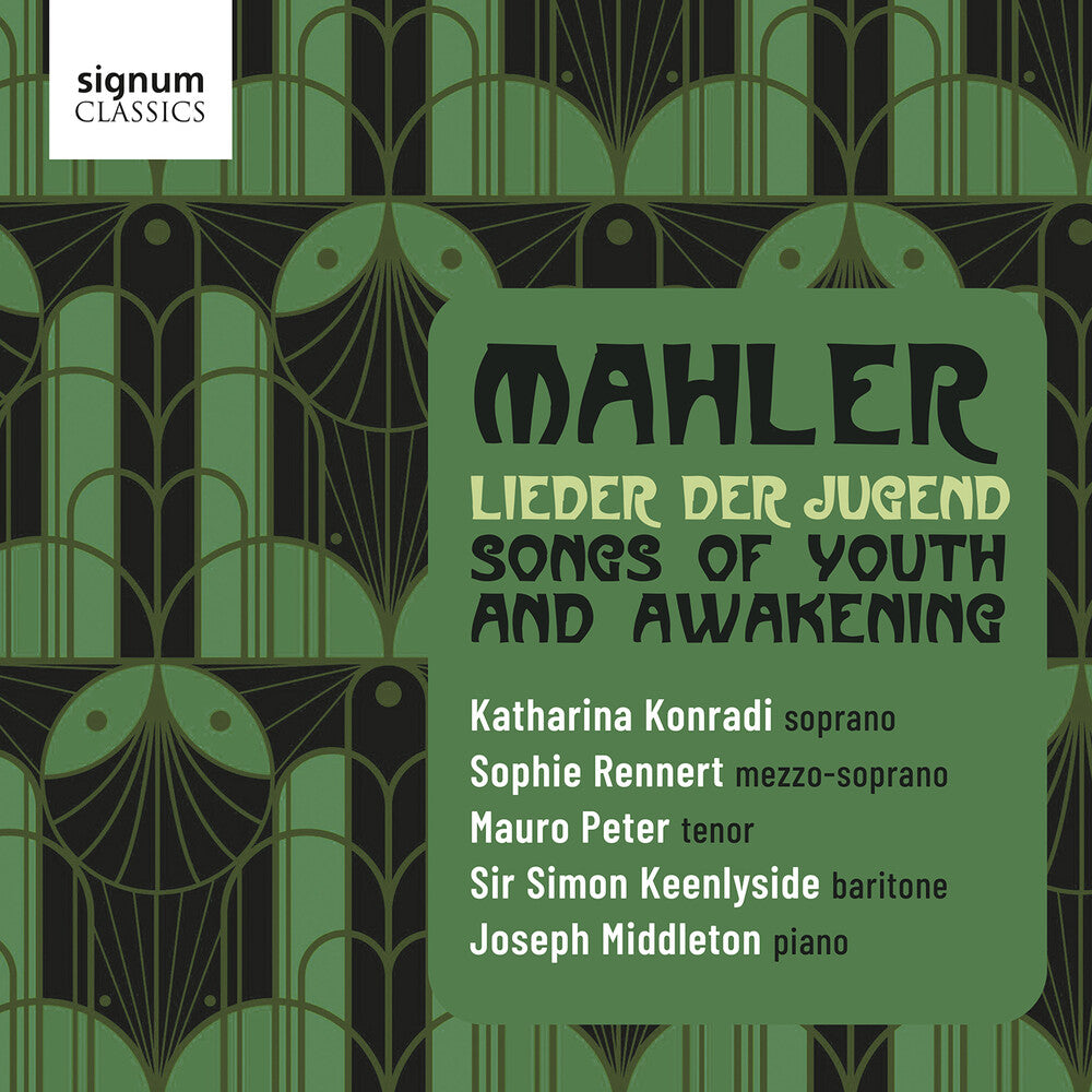 Sophie Rennert – Mahler: Lieder Der Jugend - Songs Of Youth & Awake (CD)