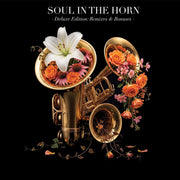 Soul In The Horn – Act 4: Deluxe Edition (Remixes & Bonuses LP Vinyl)