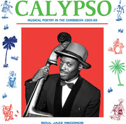 Soul Jazz Records Presents – Calypso: Musical Poetry in the Caribbean 1955-69 (CD)