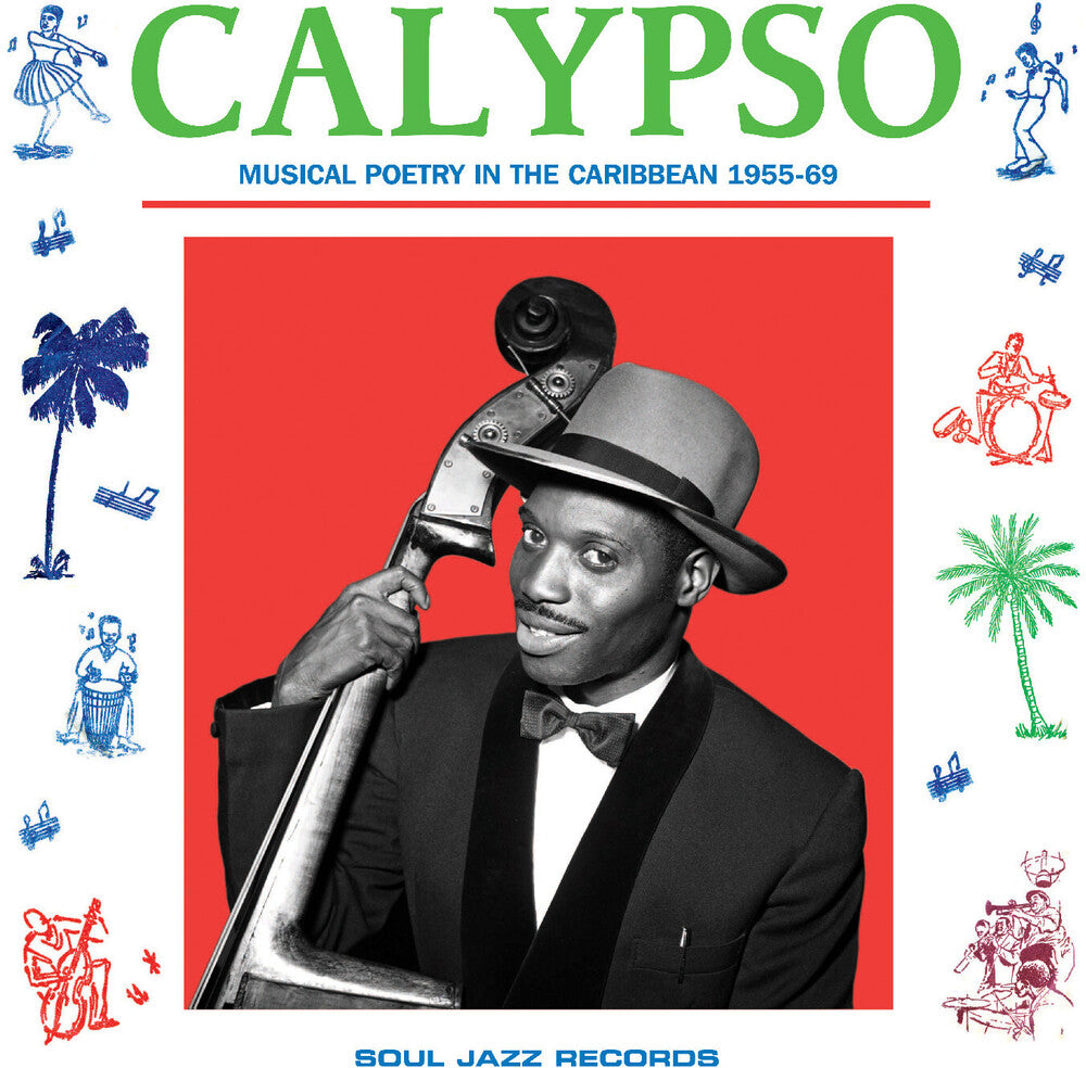 Soul Jazz Records Presents – Calypso: Musical Poetry in the Caribbean 1955-69 (CD)