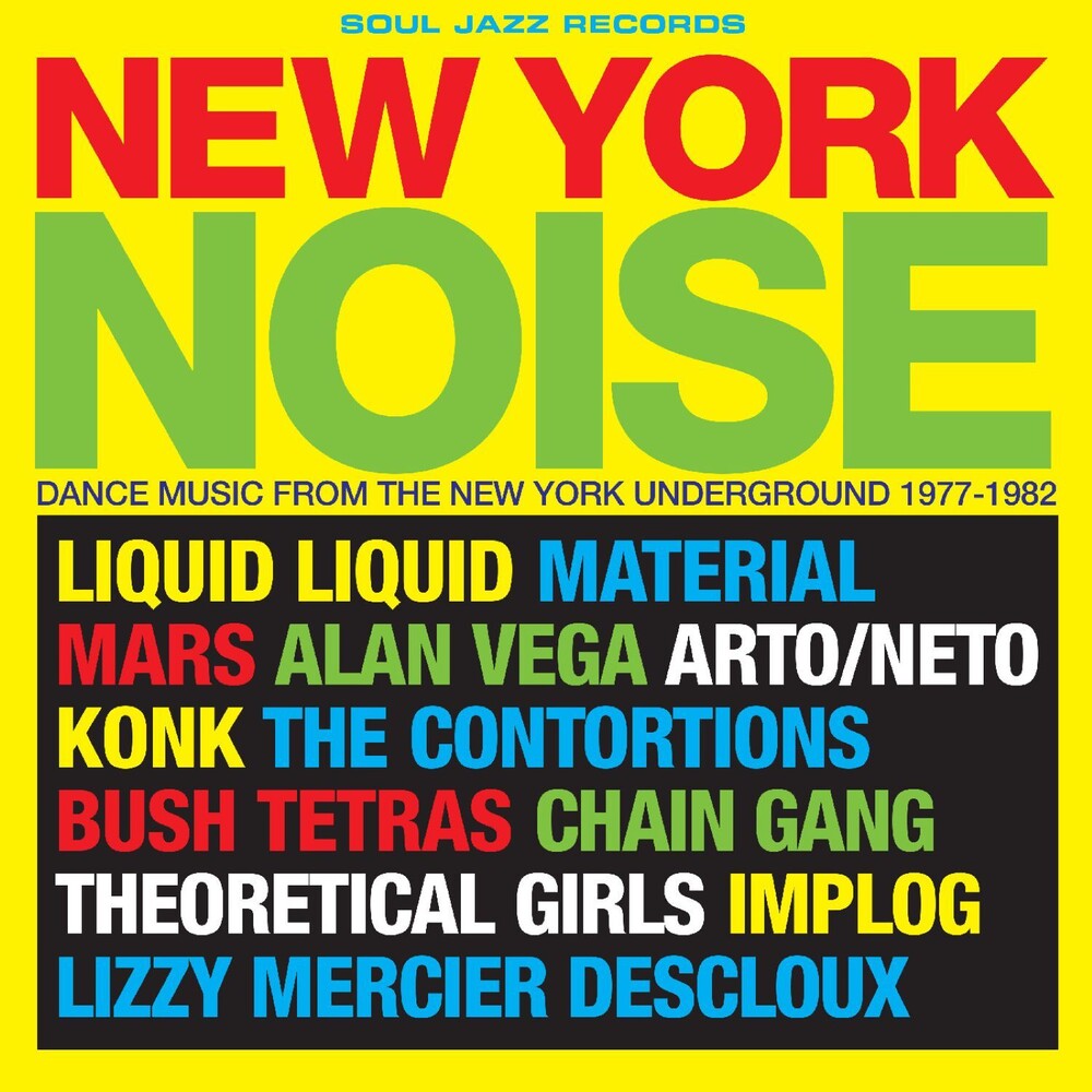 Soul Jazz Records Presents – New York Noise - Dance Music From the New York Underground 1978-82 (CD)