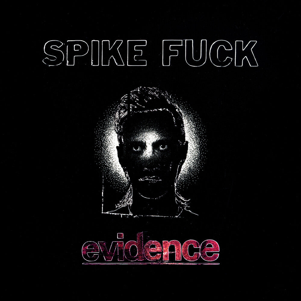 Spike Fuck – evidence (CD)